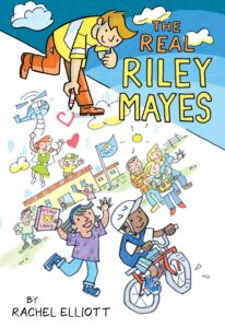 The Real Riley Mayes by Rachel Elliott