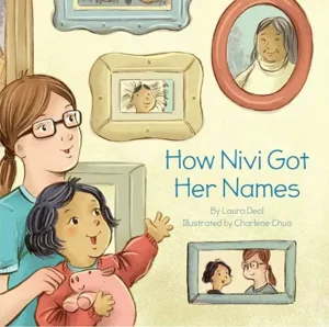 How Nivi Got Her Names by Laura Deal and Charlene Chua 