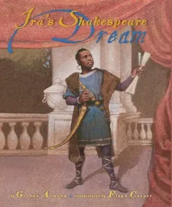 Ira's Shakespeare Dream by Glenda Armand and Floyd Cooper