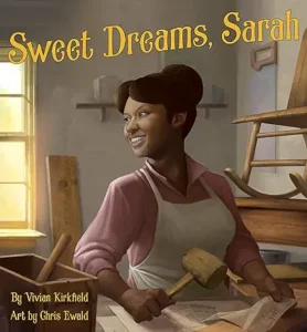 Sweet Dreams, Sarah by Vivian Kirkfield and Chris Ewald