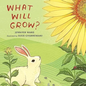 What Will Grow? Jennifer Ward and Susie Ghahremani