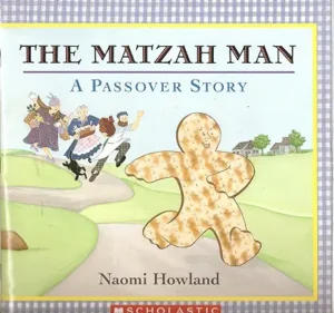 The Matzah Man A Passover Story
by Naomi Howland 