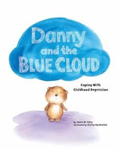 Danny and the Blue Cloud: Coping with Childhood Depression