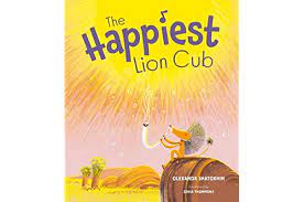 The Happiest Lion Cub Red Comet Press