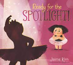Ready for Spotlight by Jaime Kim