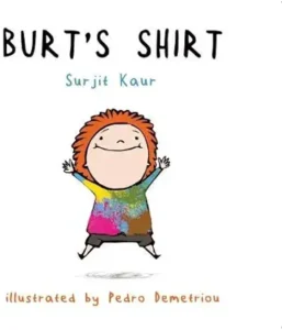 Burt's Shirt by Surjit Kaur Ratour