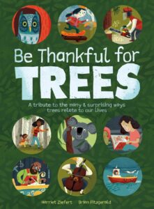 Be Thankful for Trees by Harriet Ziefert