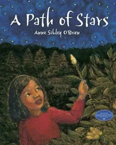 A Path of Stars by Anne Sibley O’Brien