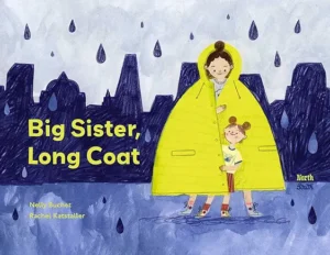 Big Sister, Long Coat by Nelly Buchet and Rachel Katstaller