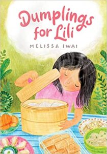 Dumplings for Lilli by Melissa Iwai