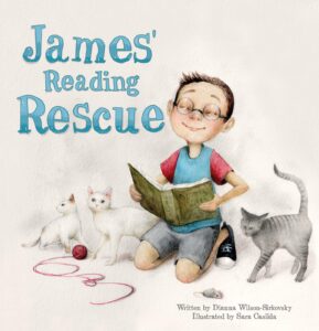 James’ Reading Rescue by Dianna Wilson Sirkovsky