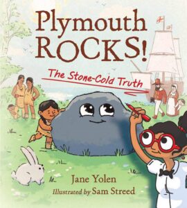 Plymouth Rocks!: The Stone-Cold Truth by Jane Yolen