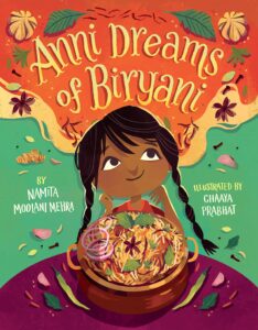 Anni Dreams of Biryani by Namita Moolani Mehra