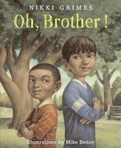 Oh, Brother! by Nikki Grimes