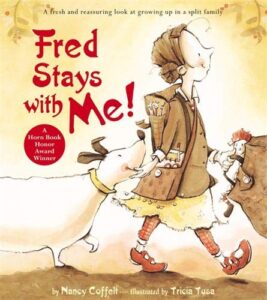 Fred Stays with Me by Nancy Coffelt