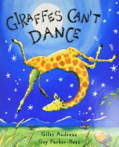 Giraffes Can’t Dance by Giles Andreae