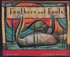 Feathers and Fools by Mem Fox