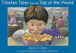 Tibetan Tales from the Top of the world by Naomi C. Rose
