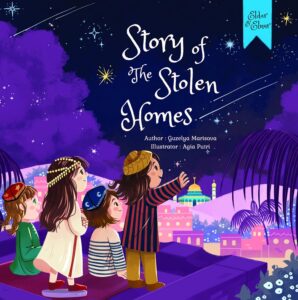 Story of the Stolen Homes by Guzelya Marisova, illustrated by Agia Putri