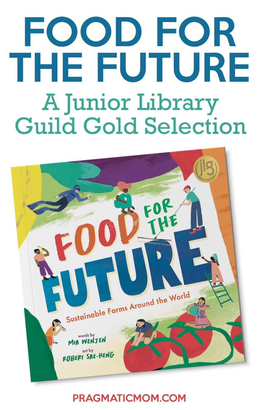 FOOD FOR THE FUTURE is a Junior Library Guild Gold Selection!