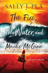 The Fire, The Water, and Maudie McGinn by Sally Pla
