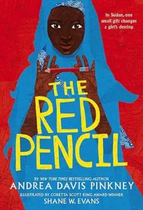The Red Pencil by Andrea Davis Pinkney and Shane W. Evans