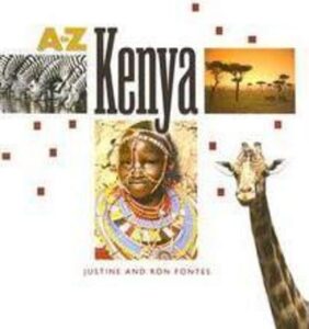 A to Z Kenya by Justine and Ron Fortes