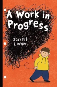 A Work in Progress
by Jarrett Lerner