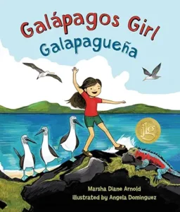 Galápagos Girl/ Galapagueña (English and Spanish Edition) Spanish Edition | by Marsha Diane Arnold and Angela Domínguez