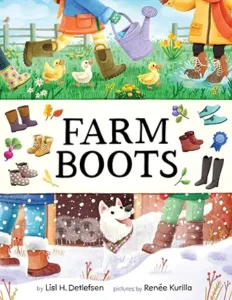 Farm Boots by Lisl H. Detlefsen and Renee Kurilla