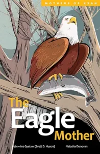 The Eagle Mother by Hetxw’ms Gyetxw (Brett D. Huson)