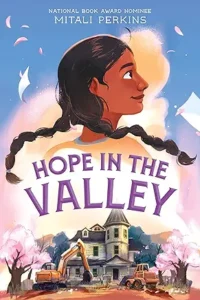 Hope in the Valley
by Mitali Perkins 