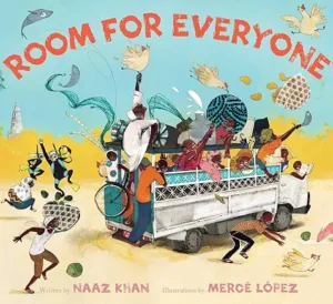 Room for Everyone by Naaz Khan and Mercè López