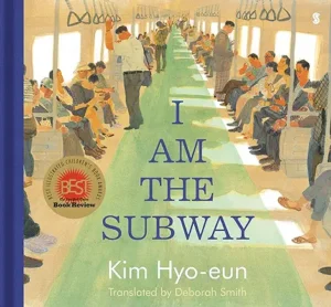 I am the Subway by Kim Kyo-eun
