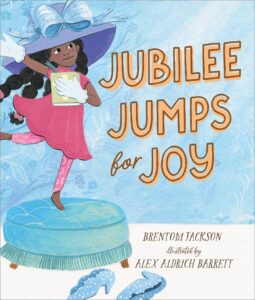 Jubilee Jumps for Joy by Brentom Jackson, illustrated by Alex Aldrick Barrett