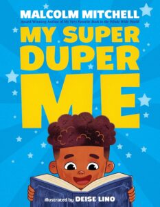 My Super Duper Me by Malcolm Mitchell