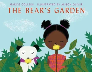 The Bear's Garden by Marcie Colleen and Alison Oliver 
