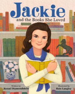 Jackie and the Books She Loved by Ronnie Diamondstein