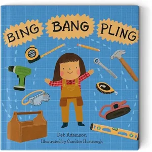 Bing Bang Pling by Deb Adamson and Candice Hartsough