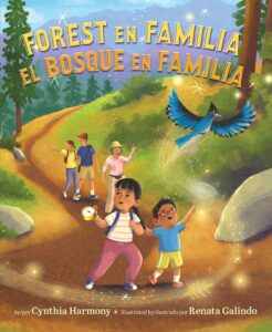 Forest en Familia / El Bosque en Familia by Cynthia Harmony, illustrated by Renata Galindo