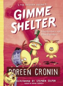 Gimme Shelter by Doreen Cronin, illustrated by Stephen Gilpin