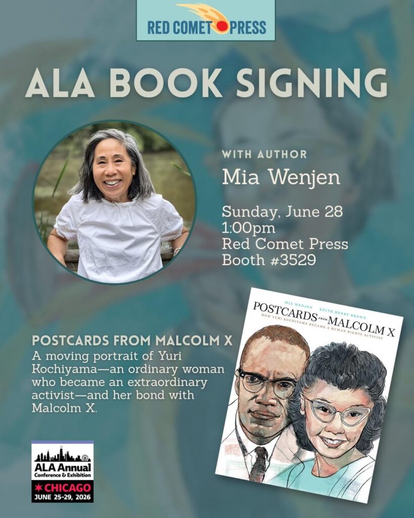 Mia Wenjen Book Signing ALA Chicago Postcards from Malcolm X at Red Comet Press
