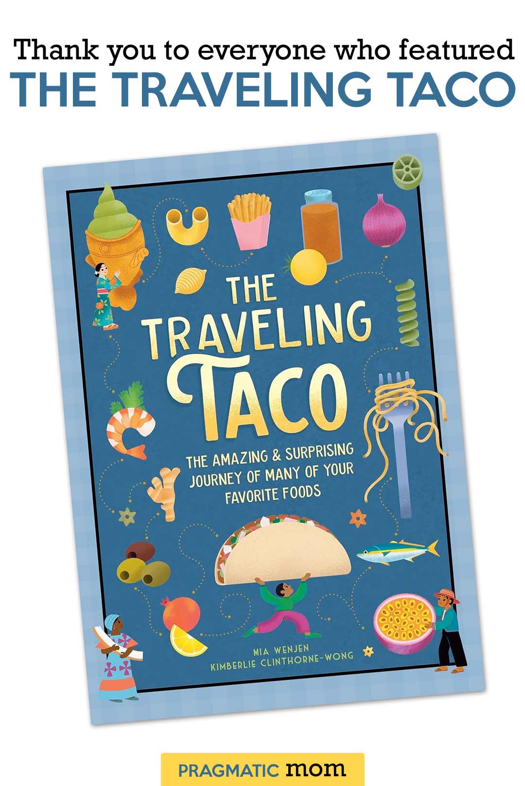 Thank You to Everyone who featured THE TRAVELING TACO!