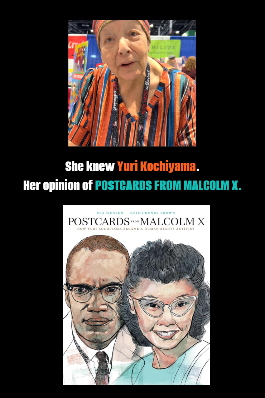 She knew Yuri Kochiyama. Her opinion of POSTCARDS FROM MALCOLM X.