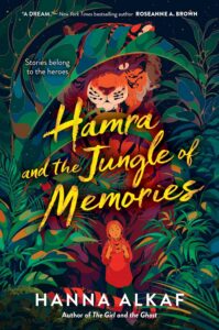Hamra and the Jungle of Memories by Hanna Alkaf