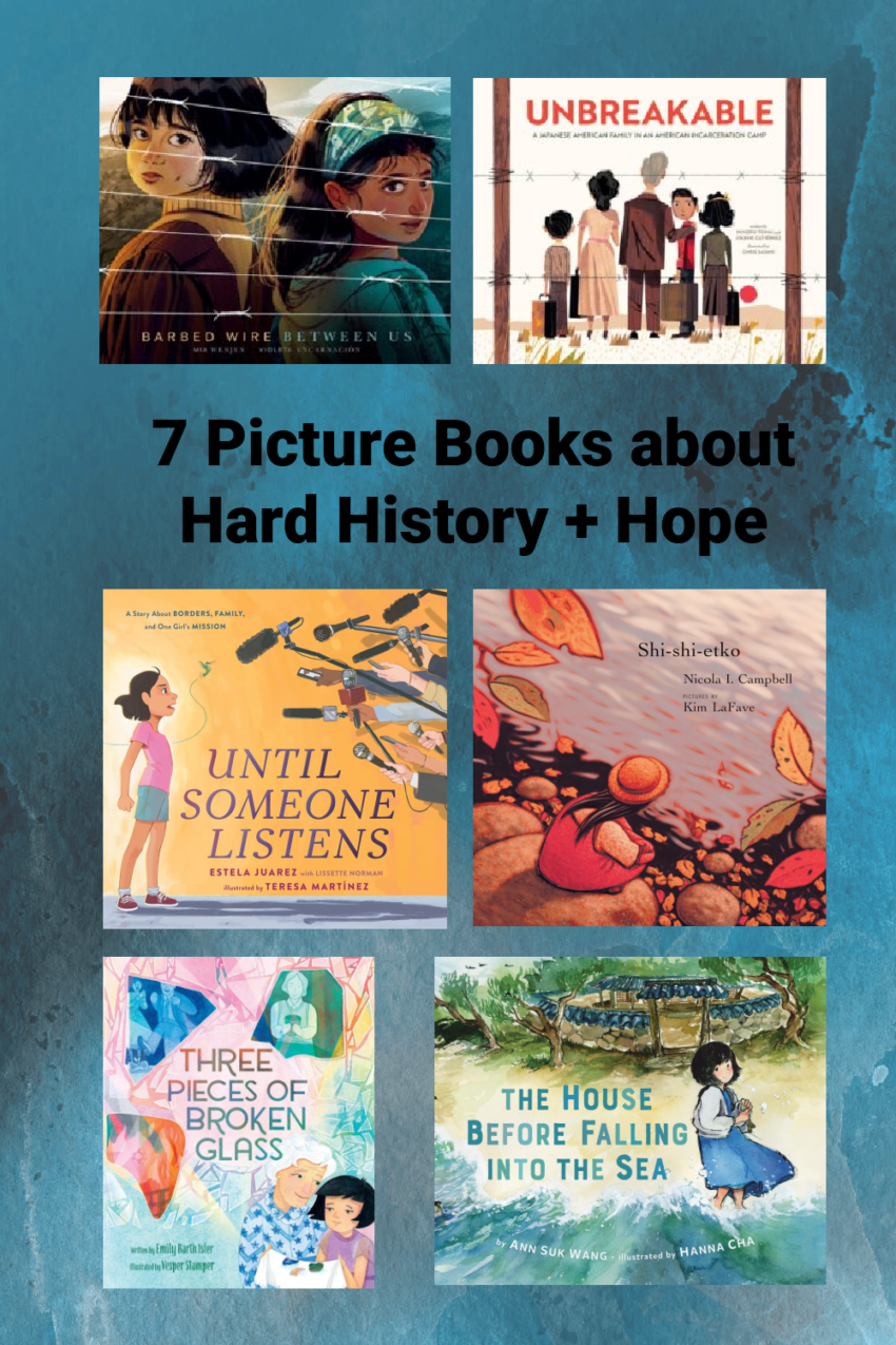 7 Picture Books about Hard History + Hope