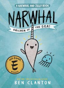 Narwhal and Jelly by Ben Clanton