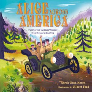 Alice Across America by Sarah Glenn Marsh, illustrated by Gilbert Ford