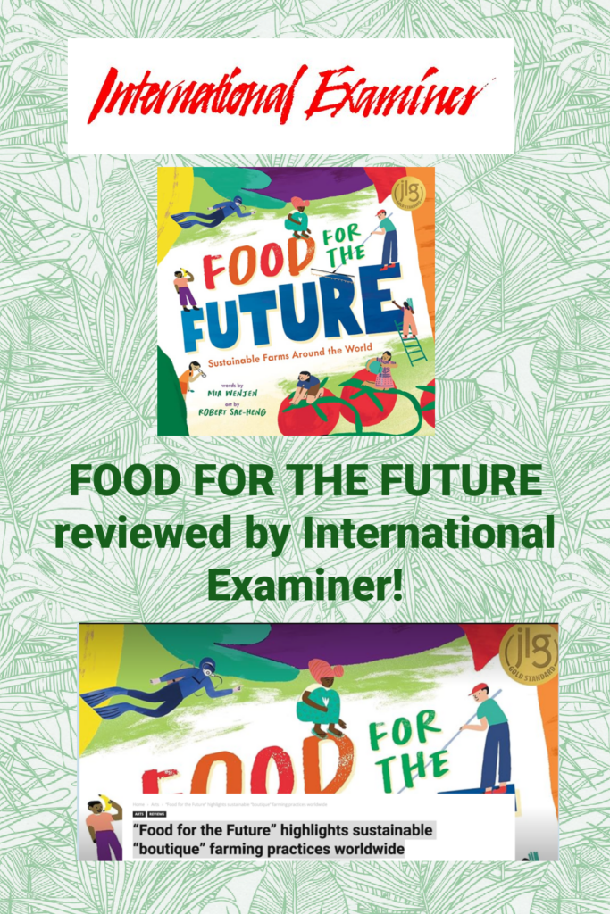 FOOD FOR THE FUTURE reviewed by International Examiner!