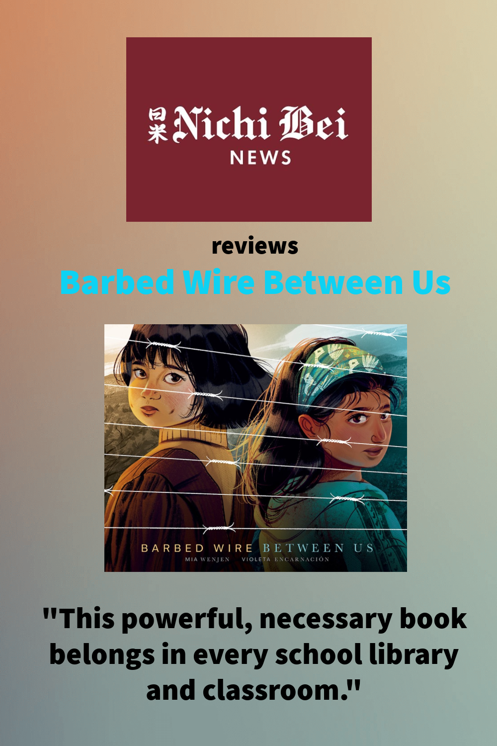 Nichi Bei reviews BARBED WIRE BETWEEN US!